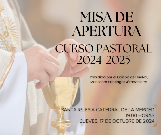 17 de octubre: Misa de apertura del nuevo curso pastoral en la Santa Iglesia Catedral
