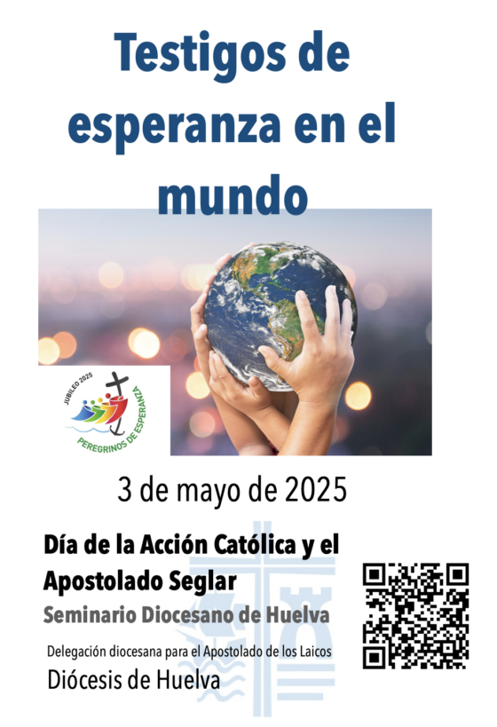 La Diócesis de Huelva convoca a los laicos a ser «Testigos de esperanza en el mundo»