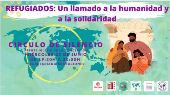 El Secretariado Diocesano de Migraciones convoca el último Círculo de Silencio del curso bajo el lema ‘Refugiados: Un llamado a la humanidad y a la solidaridad’